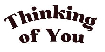 Thinking of You