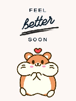 Feel better soon text with cartoon of cute furry hamster with full cheeks and a heart