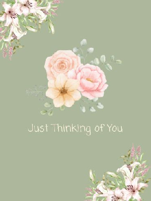 just thinking of you text on olive green background with bouquet of pink flowers