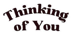 Thinking of You